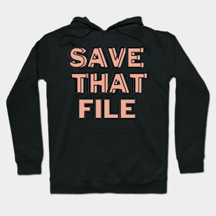 Architecture Graphic Design Reminder Save Your File Hoodie